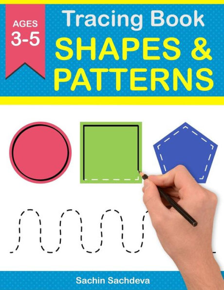 Tracing Book Of Shapes And Patterns : Workbook For Preschoolers