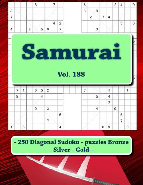 Samurai - 250 Diagonal Sudoku - Puzzles Bronze - Silver - Gold : 9 X 9 Pitstop. The Best Sudoku For You.
