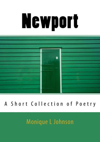 Newport : A Short Collection Of Poetry