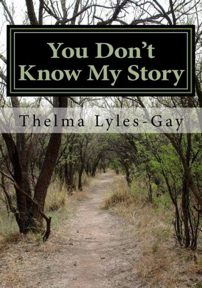 You Don't Know My Story - 9781986873376