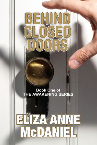Behind Closed Doors (Awakening)