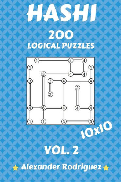 Hashi Logical Puzzles 10x10 - 200 vol. 2 (Hashi Puzzles)