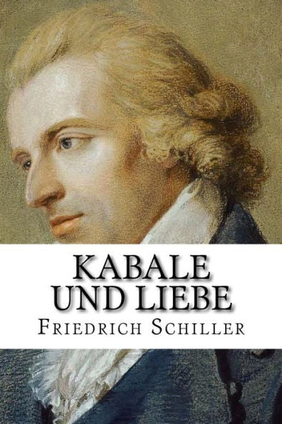 Kabale und Liebe: Ein b?rgerliches Trauerspiel (German Edition)