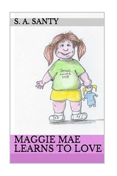 Maggie Mae Learns To Love