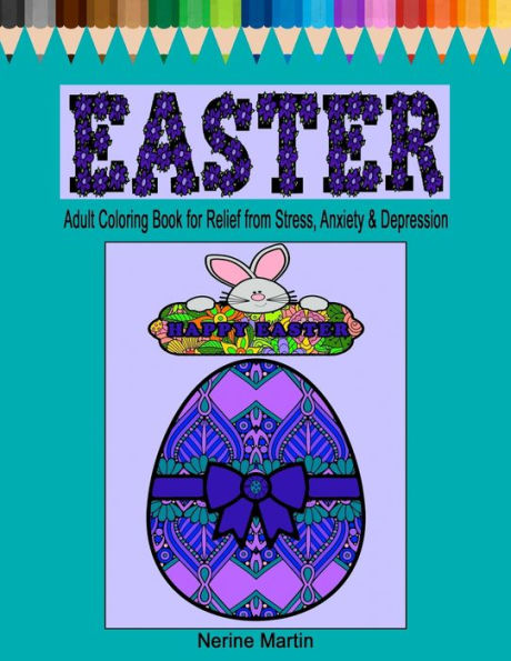 Easter Coloring Pages: Easter Adult Coloring Book for Relief from Stress, Anxiety and Depression
