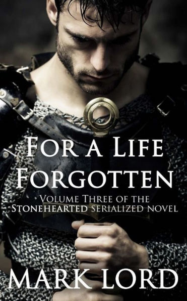 For a Life Forgotten (Stonehearted)