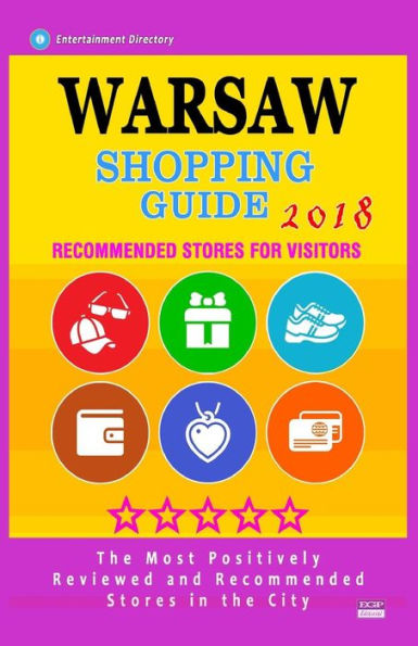 Warsaw Shopping Guide 2018 : Best Rated Stores In Warsaw, Poland - Stores Recommended For Visitors, (Shopping Guide 2018)