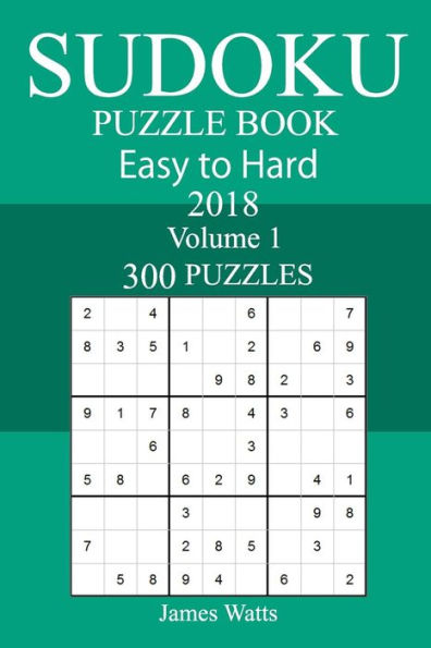 300 Easy to Hard Sudoku Puzzle Book 2018