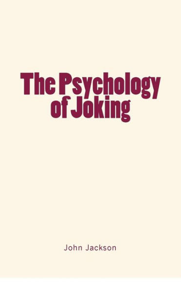 The Psychology Of Joking
