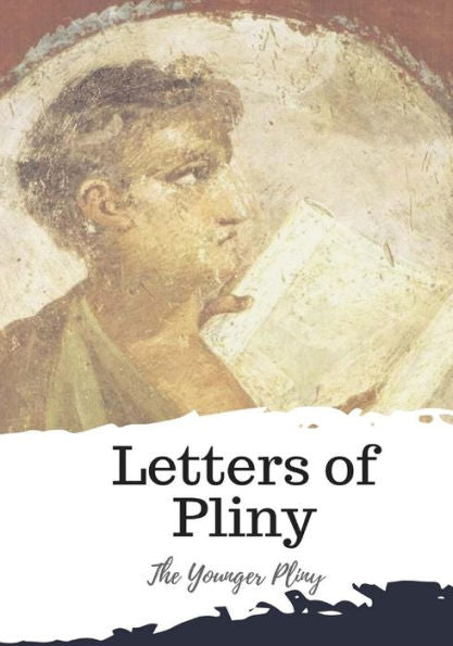 Letters Of Pliny - 9781986932417