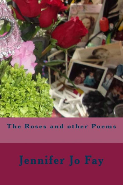 The Roses And Other Poems
