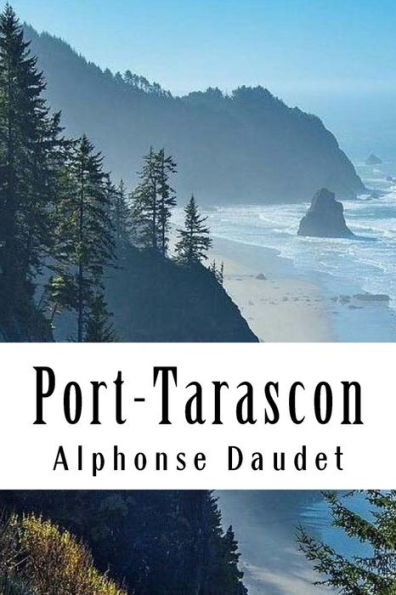 Port-Tarascon : Dernires Aventures De L'Illustre Tartarin