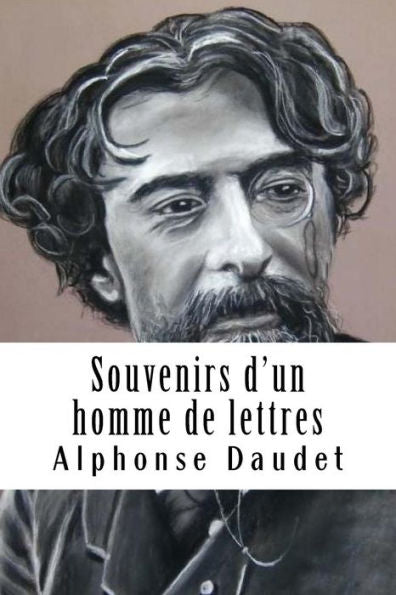 Souvenirs D'Un Homme De Lettres - 9781986948715