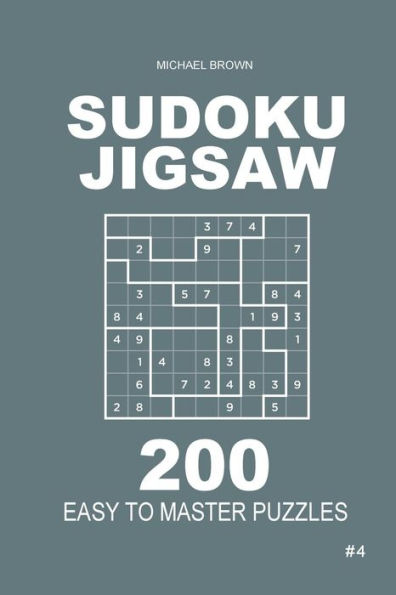 Sudoku Jigsaw - 200 Easy To Master Puzzles 9X9 - 9781986995856