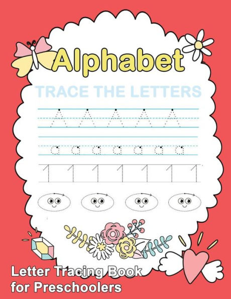 Letter Tracing Book For Preschoolers : : Letter Tracing Book, Practice For Kids, Ages 3-5, Alphabet Writing Practice