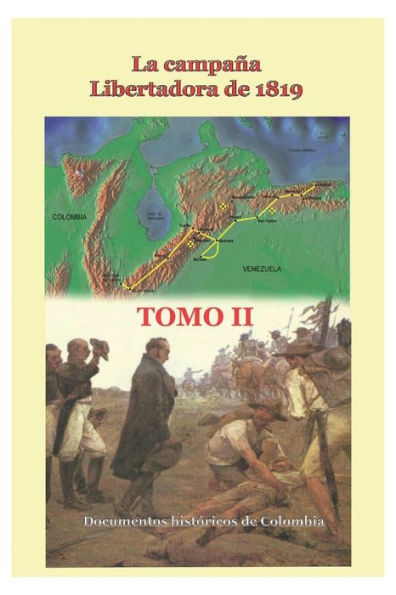 La campa�a libertadora de 1819 Tomo II