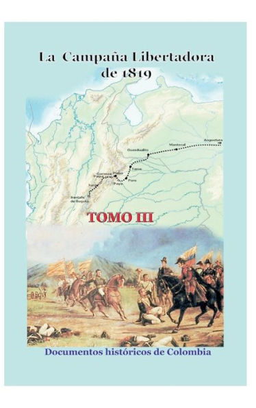La campa�a libertadora de 1819 Tomo III