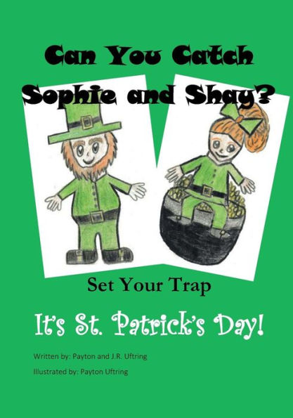 ¿Podrás atrapar a Sophie y Shay? Pon tu trampa, es el día de San Patricio