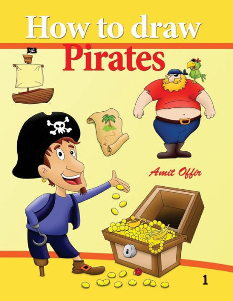 How to Draw Pirates: How to Draw Cartoons and Comics for Beginners (How to Draw Cartoons and Comics for Beginners 8.5x11 Inch Black & White)
