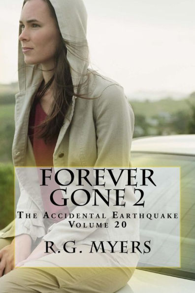 Forever Gone 2 (The Accidental Earthquake)