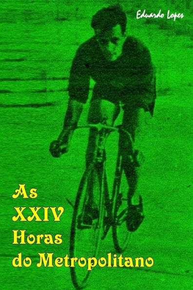 As XXIV Horas do Metropolitano (Portuguese Edition)
