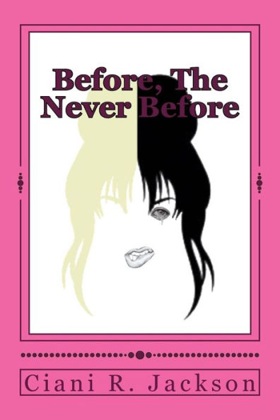 Before, The Never Before
