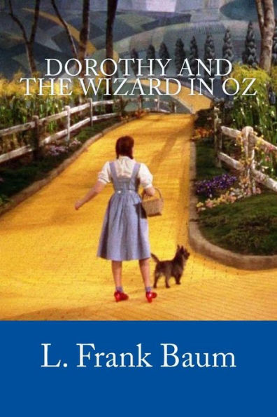 Dorothy and the Wizard in Oz - 9781987419689