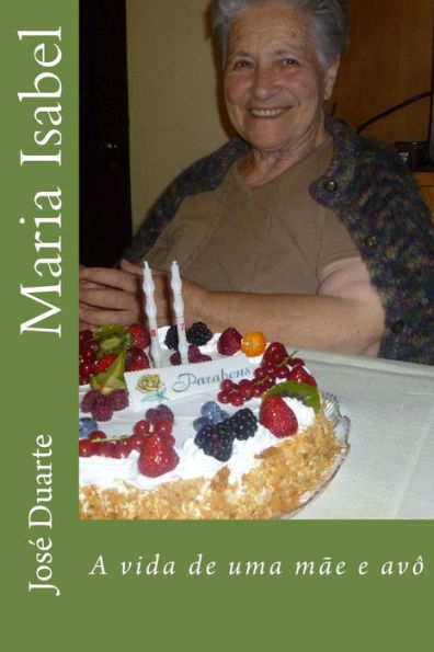 Maria Isabel : A Vida De Uma M?e E Av?