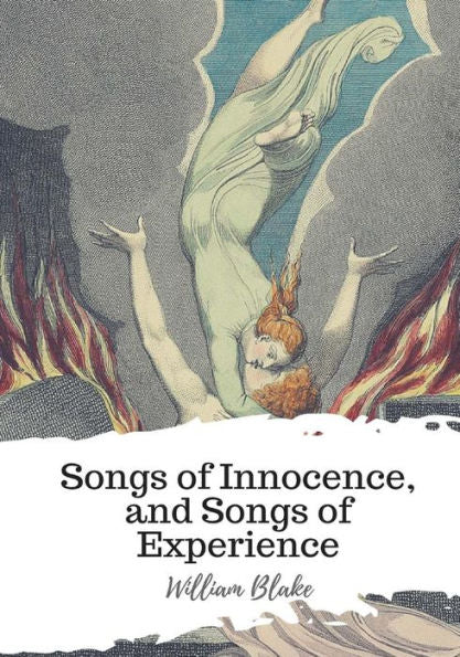 Songs Of Innocence, And Songs Of Experience - 9781987433555