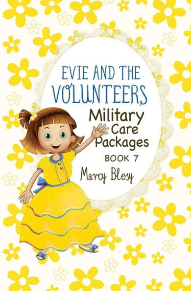 Evie and the Volunteers: Military Care Packages, Book 7