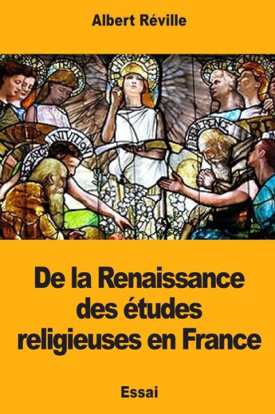 De la Renaissance des �tudes religieuses en France (Edición francesa)