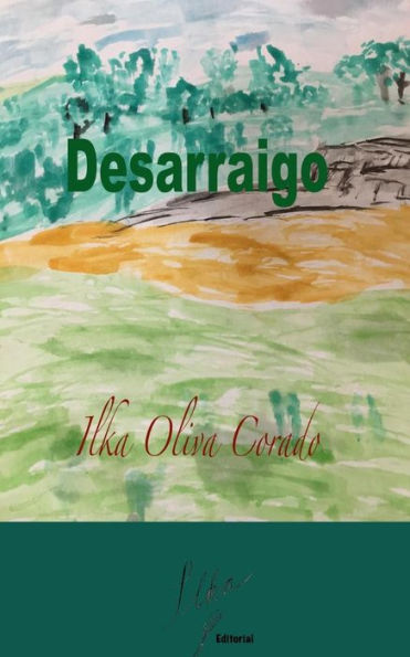 Desarraigo (Spanish Edition) - 9781987452471