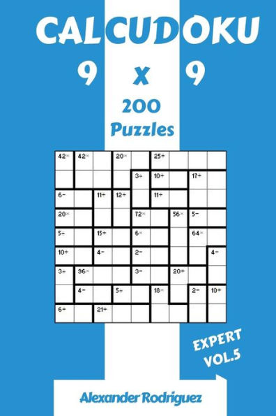 CalcuDoku Puzzles 9x9 - Expert 200 vol. 5