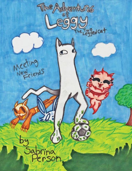 The Adventures Of Leggy The Two-Legged Cat : Making New Friends