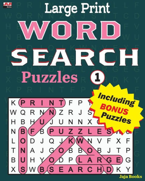Large Print WORD SEARCH Puzzles (Large Print WORD SEARCH Puzzles: 150 plus puzzles full of fun and for effective brain workout.)