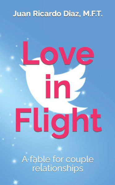 Love In Flight : An Invitation To Fly Together As A Couple