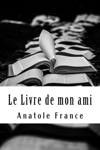 Le Livre de mon ami (French Edition) - 9781987498400