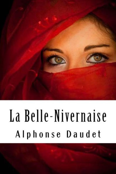 La Belle-Nivernaise: L?gendes et r?cits (French Edition) - 9781987499056