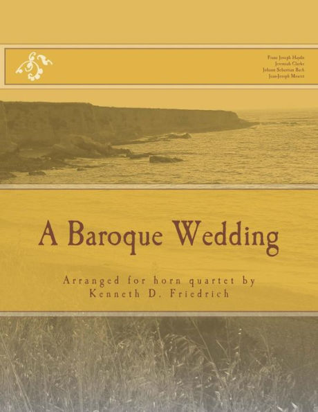 Una boda barroca: arreglos para cuarteto de trompetas de Kenneth D. Friedrich