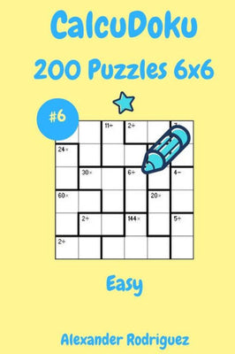 CalcuDoku Puzzles 6x6- Easy 200 vol. 6