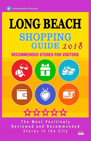 Long Beach Shopping Guide 2018 : Best Rated Stores In Long Beach, California - Stores Recommended For Visitors, (Shopping Guide 2018)