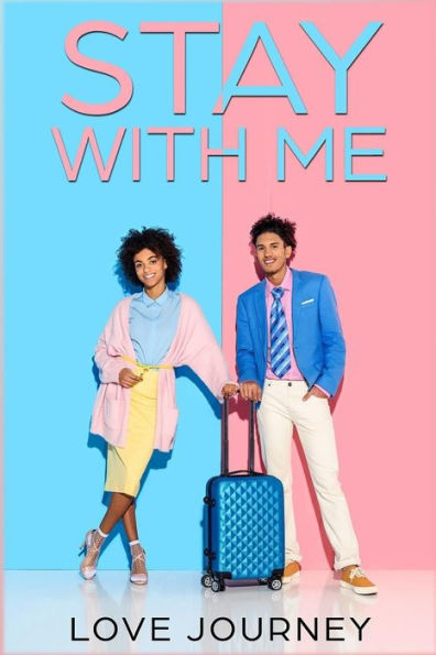 Stay With Me : Ambw Romance