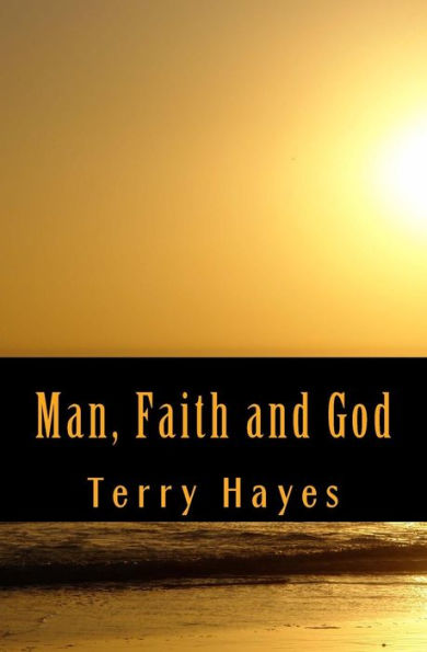 Man, Faith And God