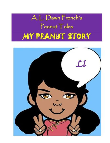 My Peanut Story (L) : Essay Writing Project