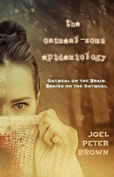 The Oatmeal Zoms Epidemiology : Oatmeal On The Brain; Brains On The Oatmeal