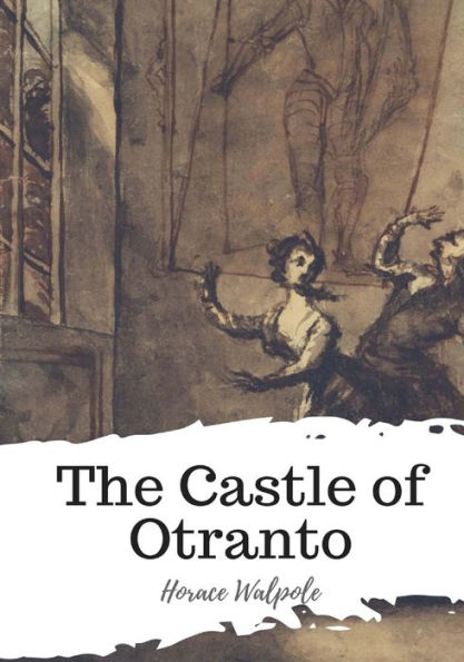 The Castle Of Otranto - 9781987575262