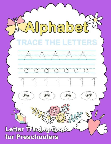 Letter Tracing Book For Preschoolers : Number And Alphabet Tracing Book, Practice For Kids, Ages 3-5, Number Writing Practice, Alphabet Writing Practice - 9781987575347