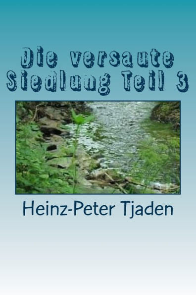Die versaute Siedlung Teil 3: Wer treibt es mit wem? (German Edition)
