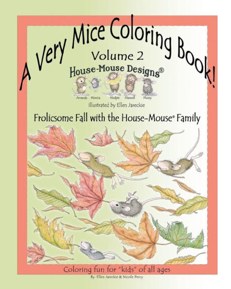 A Very Mice Coloring Book - Vol. 2: Frolicsome Fall with the House-Mouse� Family: A Very Mice Coloring Book - Vol. 2: Frolicsome Fall with the House-Mouse� Family