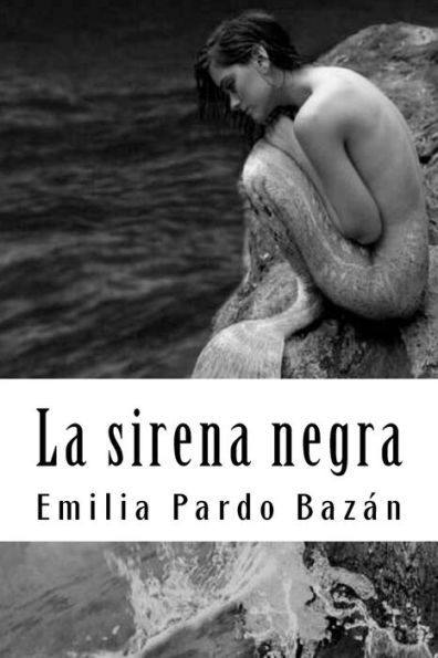 La sirena negra (Spanish Edition) - 9781987594867